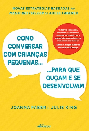 Capa do livro Como conversar com crianças pequenas para que ouçam e se desenvolvam